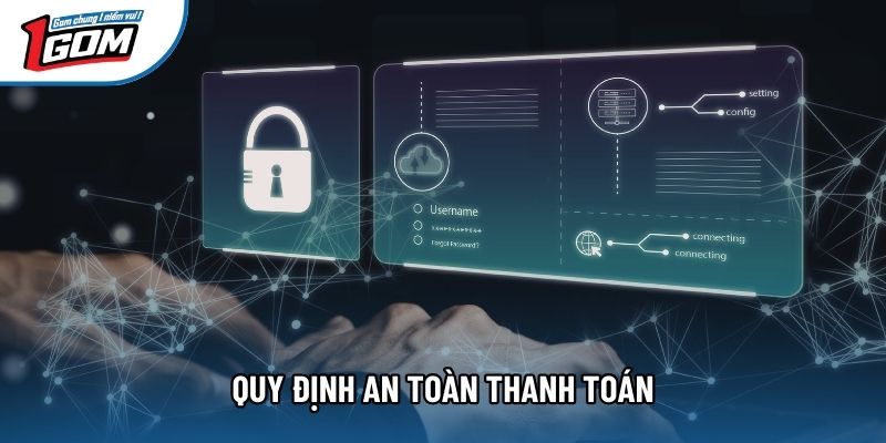 Quy định an toàn thanh toán