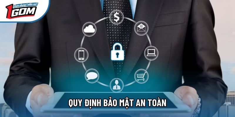 Quy định bảo mật an toàn