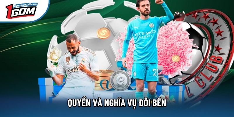 Quyền và nghĩa vụ đôi bên